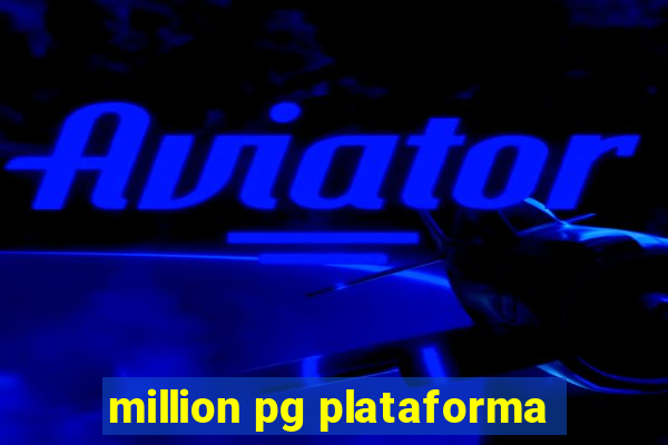 million pg plataforma